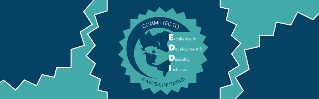 EDDI logo banner with MIUSA logo and "Excellence in Development and Disability Inclusion" in blue jagged circle pattern